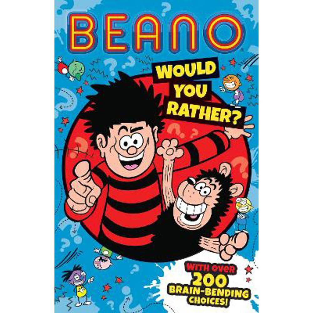 Beano Would You Rather (Beano Non-fiction) (Paperback) - Beano Studios